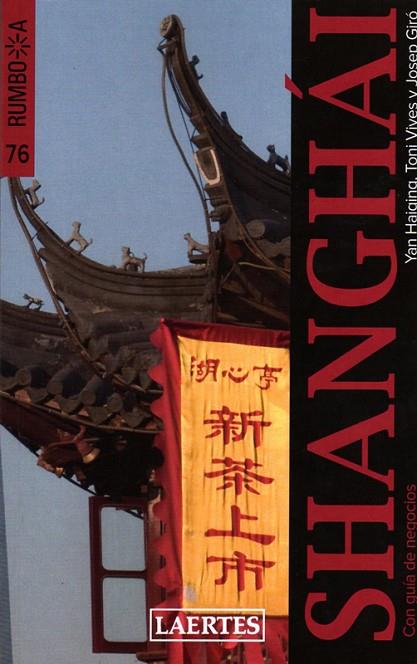 SHANGAI | 9788475846828 | VIVES ROIG, TONI/GIRó CASTAñER, JOSEP/HAIQING, YAN