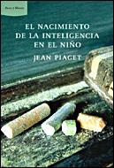 EL NACIMIENTO DE LA INTELIGENCIA | 9788484328957 | PIAGET