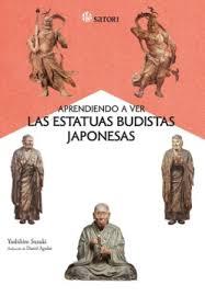 APRENDIENDO A VER LAS ESTATUAS BUDISTAS JAPONESAS | 9788419035844 | SUZUKI, YOSHIHIRO