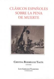 CLÁSICOS ESPAÑOLES SOBRE LA PENA DE MUERTE | 9788490440445 | DIVERSOS