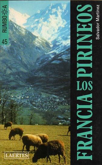 FRANCIA LOS PIRINEOS | 9788475842950 | MARTINEZ