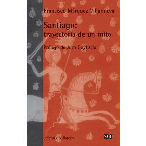 SANTIAGO:TRAYECTORIA DE UN MITO | 9788472902411 | MÁRQUEZ VILLANUEVA, FRANCISCO