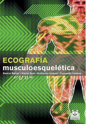 ECOGRAFIA MUSCULOESQUELETICA | 9788480199643 | BALIUS, RAMON; SALA,