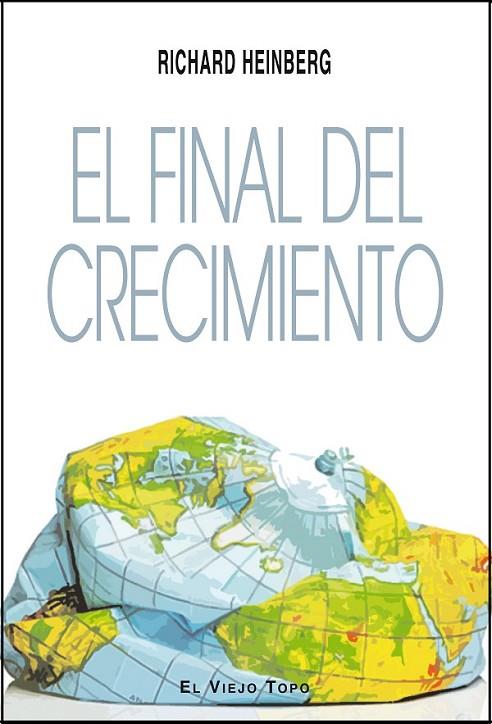 EL FINAL DEL CRECIMIENTO | 9788494183294 | HEINBERG, RICHARD