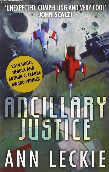 ANCILLARY JUSTICE | 9780356502403 | LECKIE, ANN