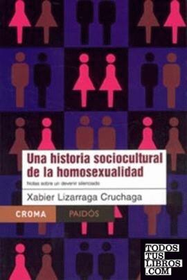 UNA HISTORIA SOCIOCULTURAL DE LA HOMOSEXUALIDAD *** 2A MA **** | 9789688535288 | LIZARRAGA CRUCHAGA, XABIER 