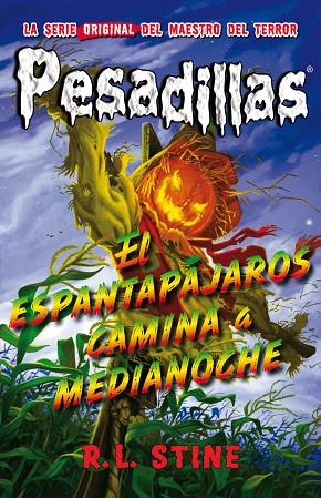 EL ESPANTAPÁJAROS CAMINA A MEDIANOCHE | 9788415709893 | R.L. STINE