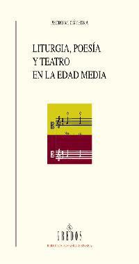 LITURGIA,POESÍA Y TEATRO EN LA.. | 9788424927745 | PEDRO M. CÁTEDRA