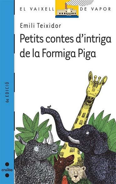 PETITS CONTES D’INTRIGA DE LA FORMIGA PIGA | 9788482869537 | TEIXIDOR I VILADECÀS, EMILI