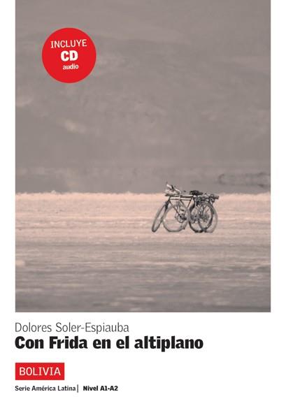 COLECCIÓN AMÉRICA LATINA.CON FRIDA EN EL ALTIPLANO.  LIBRO + CD | 9788484434795 | SOLER-ESPIAUBA CONESA, DOLORES