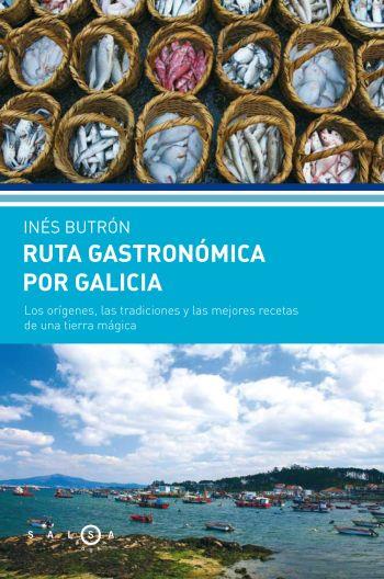 RUTA GASTRONOMICA POR GALICIA | 9788496599451 | BUTRON