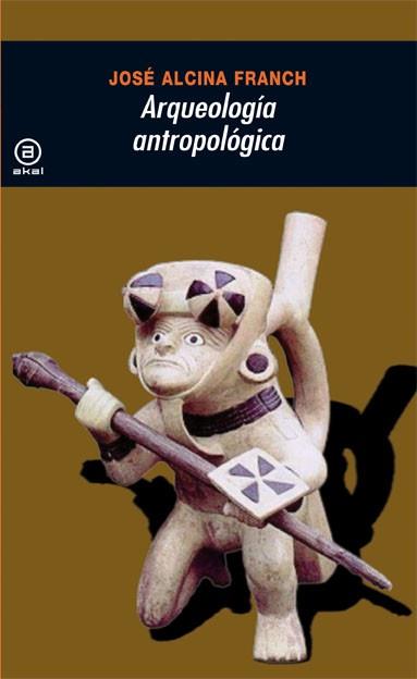 ARQUEOLOGÍA ANTROPOLÓGICA | 9788476004807 | ALCINA FRANCH (ED.), JOSÉ