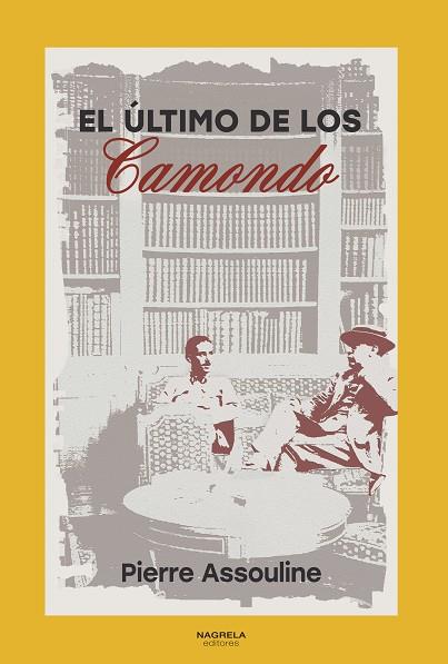 EL ÚLTIMO DE LOS CAMNONDO | 9788419426345 | ASSOULINE, PIERRE