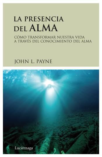 LA PRESENCIA DEL ALMA | 9788489957992 | PAYNE