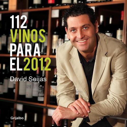 112 VINOS PARA EL 2012 | 9788425347344 | SEIJAS