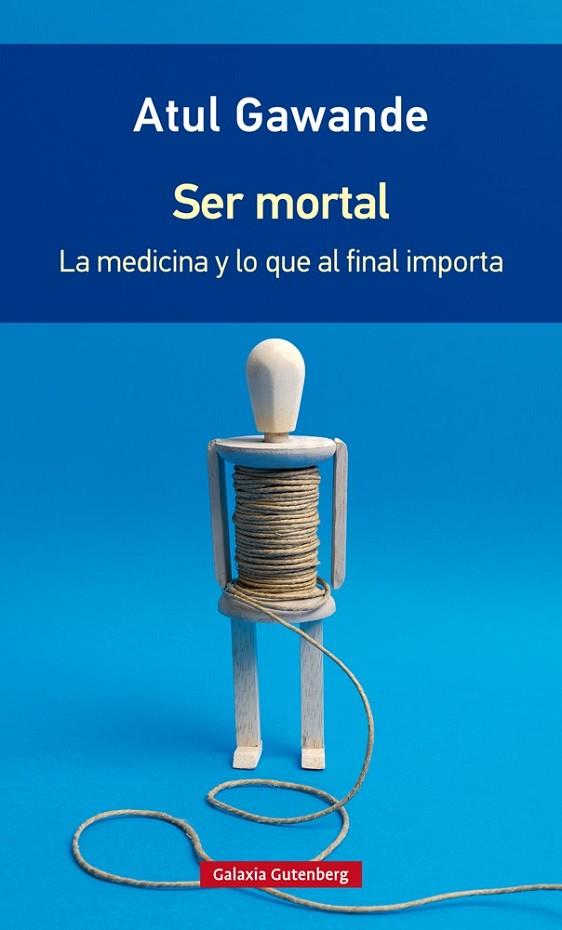 SER MORTAL- RúSTICA | 9788416734795 | GAWANDE, ATUL