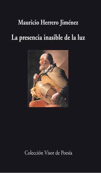 LA PRESENCIA INASIBLE DE LA LUZ | 9788498957938 | HERRERO