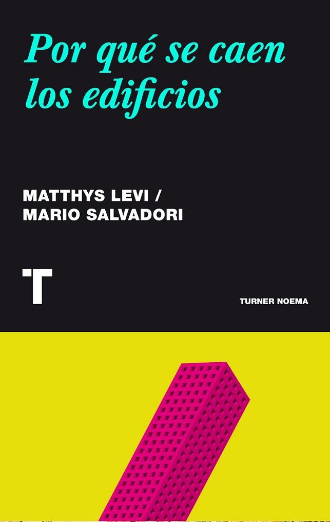 POR QUÉ SE CAEN LOS EDIFICIOS | 9788415832188 | LEVI, MATTHYS / SALVADORI, MARIO / L. MATTHY