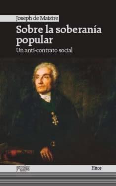 SOBRE LA SOBERANÍA POPULAR | 9788416020096 | DE MAISTRE, JOSEPH