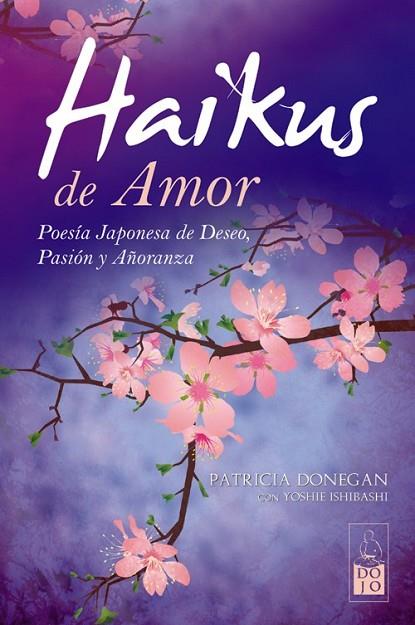 HAIKUS DE AMOR | 9788493784553 | DONEGAN, PATRICIA/ISHIBASHI, YOSHIE