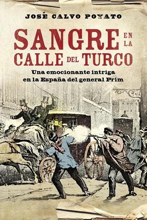 SANGRE EN LA CALLE DEL TURCO | 9788401339707 | POYATO