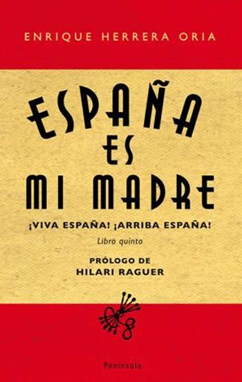 ESPAÑA ES MI MADRE | 9788483078273 | ORIA