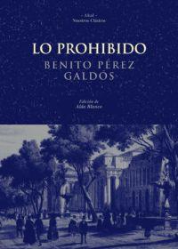 LO PROHIBIDO | 9788446009382 | PEREZ GALDOS