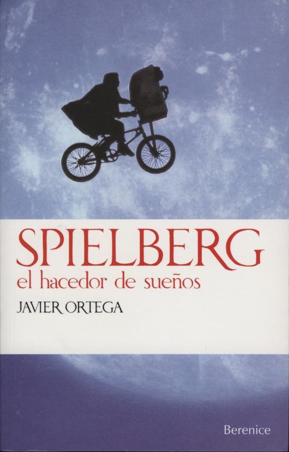 SPIELBERG EL HACEDOR DE SUEÑOS | 9788493446673 | ORTEGA