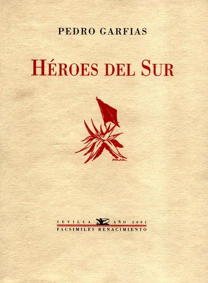 HEROES DEL SUR | 9788484720232 | GARFIAS