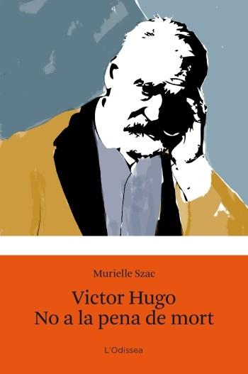 VICTOR HUGO NO A LA PENA | 9788499321547 | SZAC