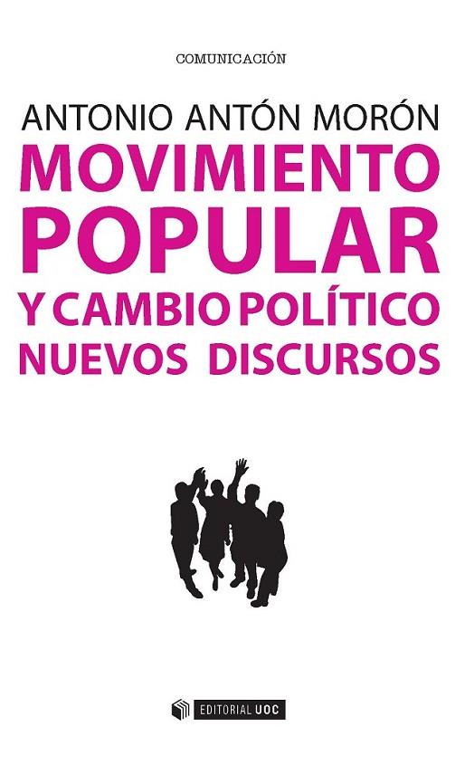 MOVIMIENTO POPULAR Y CAMBIO POLÍTICO | 9788491160410 | ANTÓN MORÓN, ANTONIO