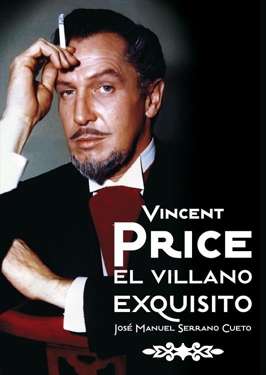 VINCENT PRICE EL VILLANO EXQUISI | 9788492626922 | CUETO