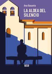 LA ALDEA DEL SILENCIO | 9788419997272 | BASANTA, ANA