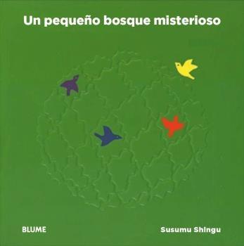 UN PEQUEñO BOSQUE MISTERIOSO | 9788416965847 | SHINGU, SUSUMU