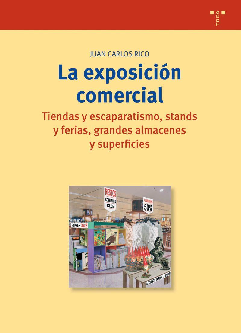 LA EXPOSICIÓN COMERCIAL | 9788497041812 | JUAN CARLOS RICO