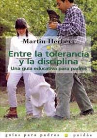 ENTRE TOLERANCIA Y DISCIPLINA | 9788475097848 | HERBERT