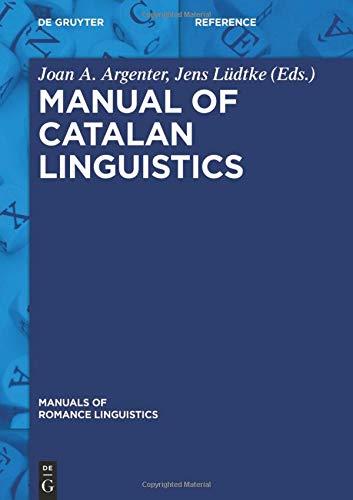 MANUAL OF CATALAN LINGUISTICS | 9783110448252 | ARGENTER, JOAN A./ LÜDTKE, JENS (EDS.)