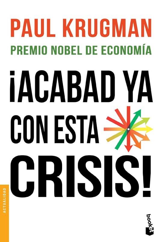 ¡ACABAD YA CON ESTA CRISIS! | 9788408123125 | KRUGMAN