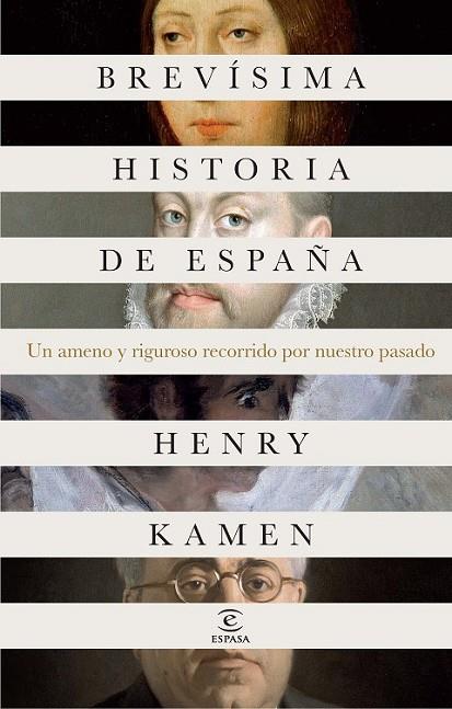 BREVISIMA HISTORIA DE ESPAÑA | 9788467041118 | KAMEN