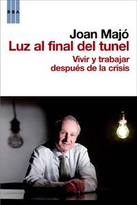 LUZ AL FINAL DEL TUNEL | 9788498679069 | MAJO