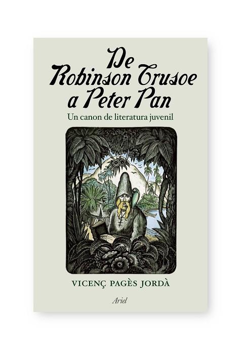 DE ROBINSON CRUSOE A PETER PAN | 9788434488106 | JORDA