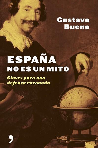 ESPAÑA NO ES UN MITO | 9788484604952 | GUSTAVO BUENO