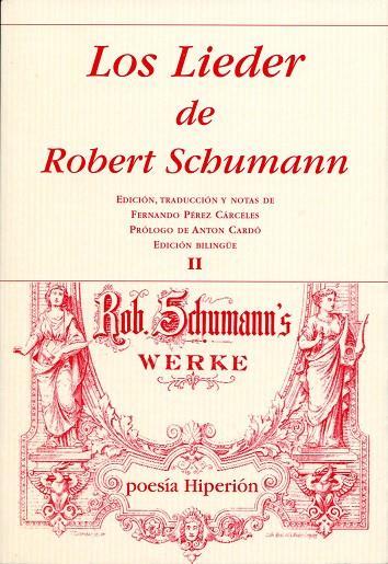 LOS LIEDER DE ROBERT SCHUMANN II | 9788475179681 | SCHUMANN, ROBERT