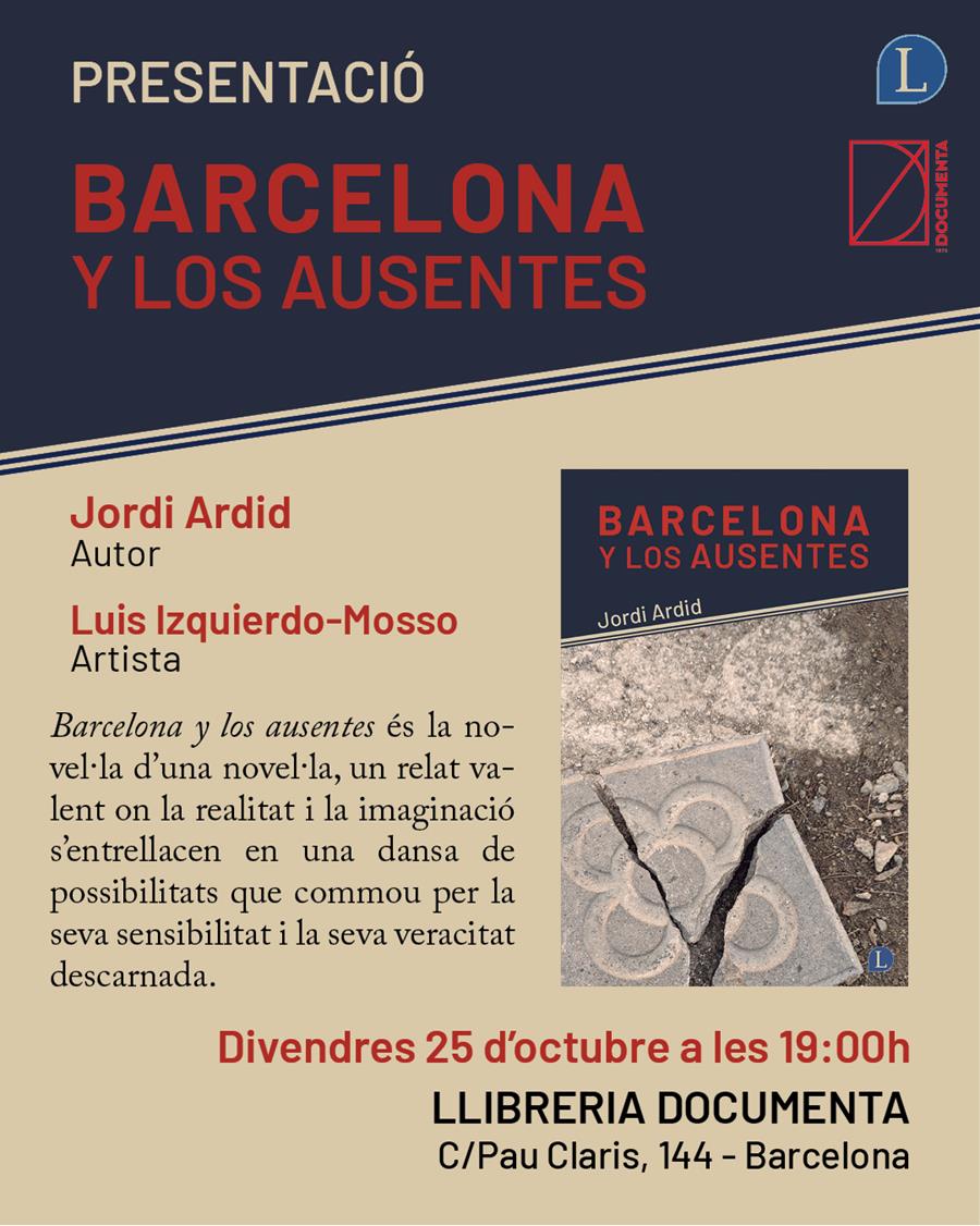 Presentació «Barcelona y los ausentes» de Jordi Ardid  - 