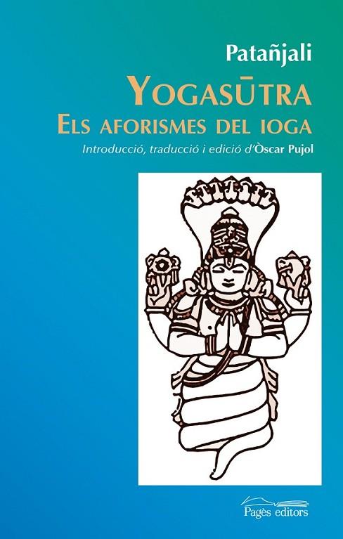 YOGASUTRA, ELS AFORISMES DEL IOGA | 9788499755045 | PATAÑJALI