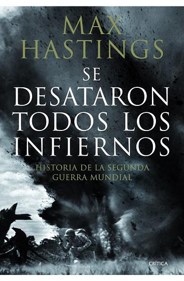 SE DESATARON TODOS LOS INFIERNOS | 9788498922639 | HASTINGS