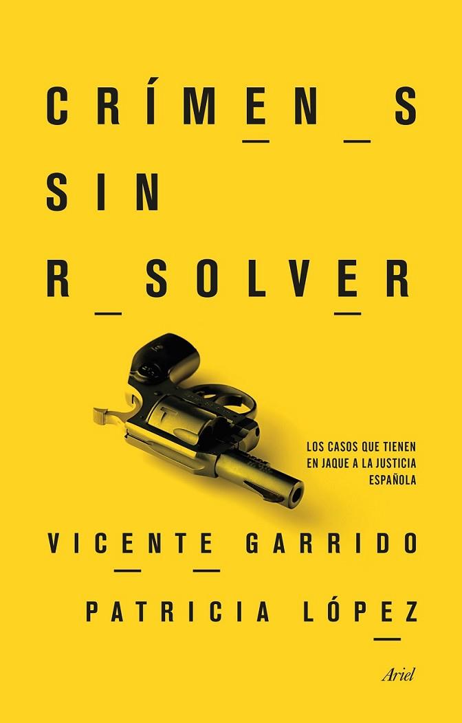 CRÍMENES SIN RESOLVER | 9788434417793 | GARRIDO/ LÓPEZ