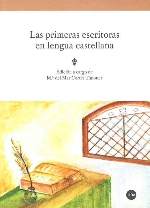 LAS PRIMERAS ESCRITORAS EN LENGUA CASTELLANA | 9788447539086 | CORTÉS TIMONER, M.ª DEL MAR