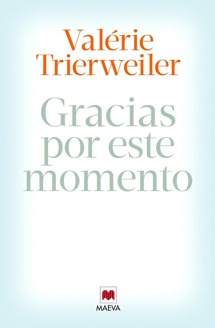 GRACIAS POR ESTE MOMENTO | 9788415893851 | TRIERWEILER