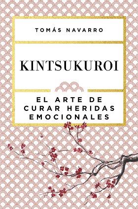 KINTSUKUROI | 9788408168010 | NAVARRO, TOMÁS